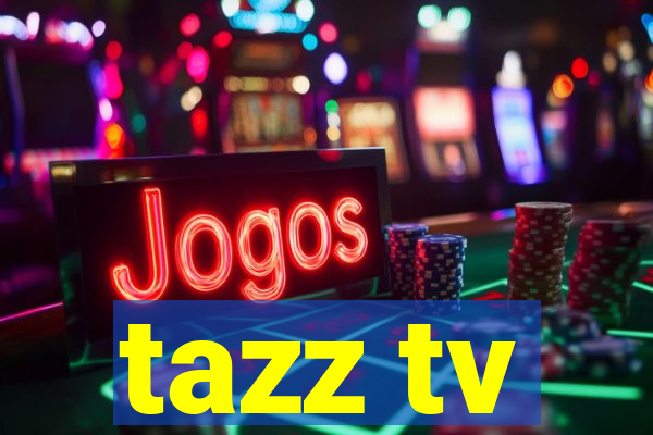 tazz tv